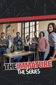 The Immature – The Series