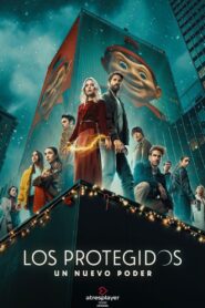 Los Protegidos: Un nuevo poder: Season 1