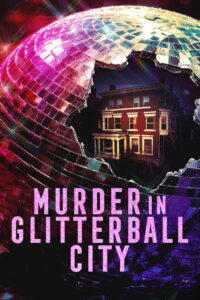 Murder in Glitterball City